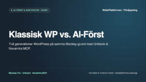 klassisk wordpress vs. ai först på blocksy