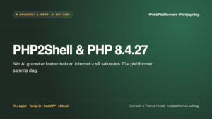 php2shell & php 8.4.27 – säkerhet & drift
